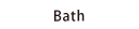bath